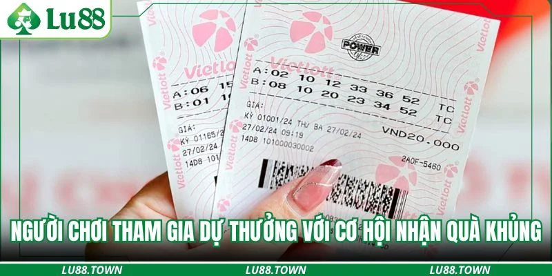 Người chơi tham gia dự thưởng với cơ hội nhận quà khủng