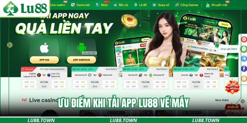 Ưu điểm khi tải app Lu88 về máy